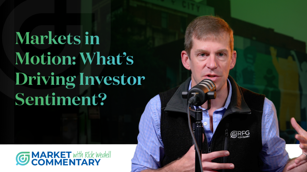 market commentary with rick wedell thumbnail, with the caption: "Markets in Motion: What's Driving Investor Sentiment?"