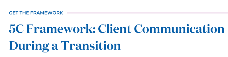 5C Framework: Client Communication During a Transition