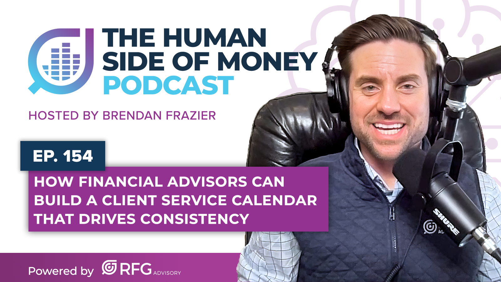 How Financial Advisors Can Build a Client Service Calendar That Drives ...