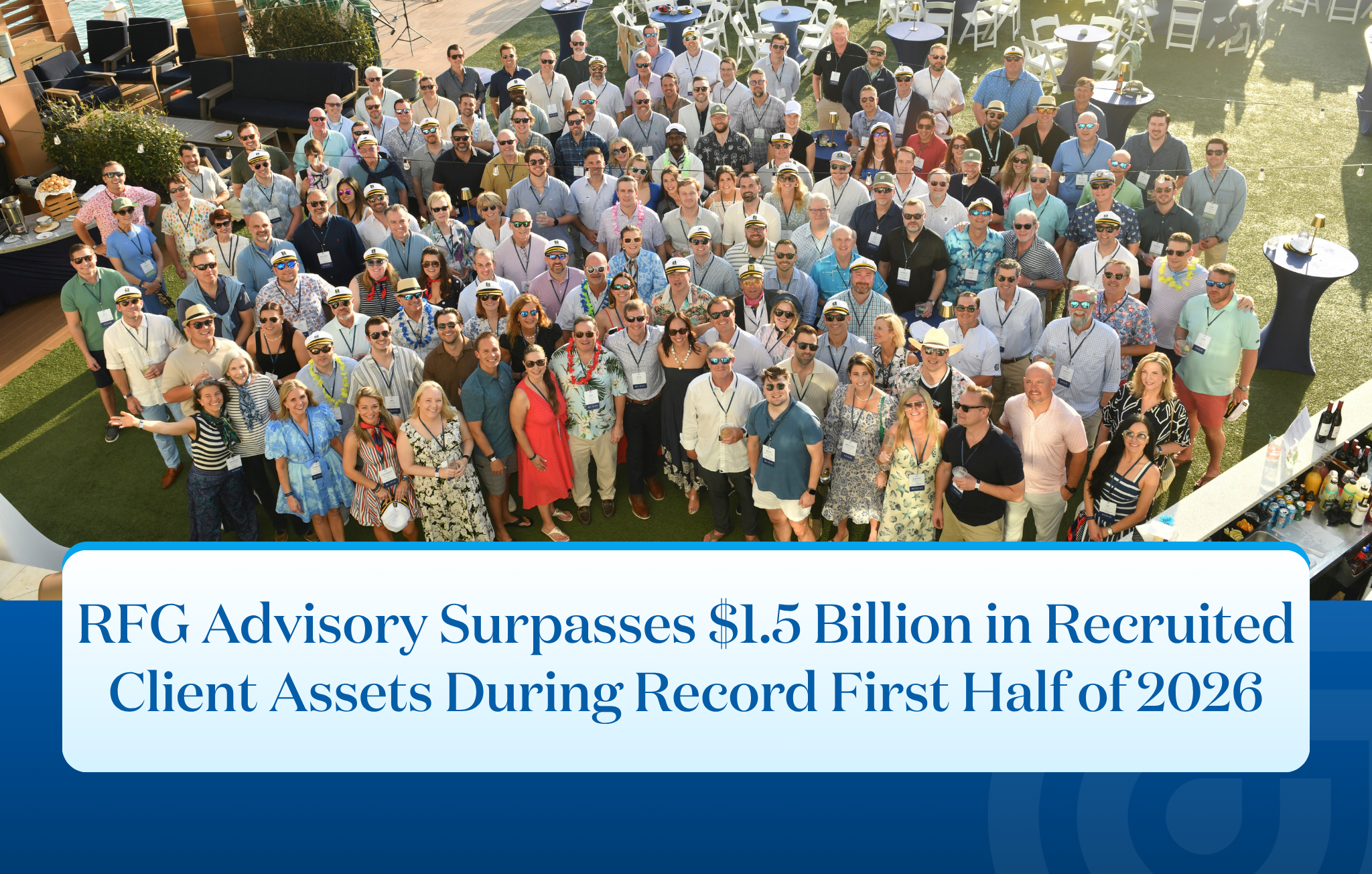 RFG Advisory Surpasses $1.5 Billion in Recruited Client Assets During Record First Half of 2026